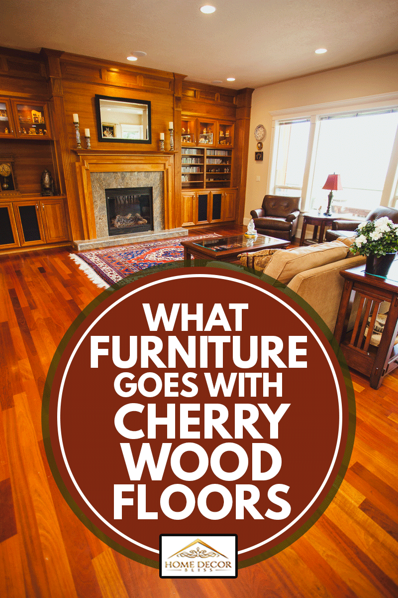 Image of a luxury home with cherry hardwood floors, fire place, mantle, and furnishings, What Furniture Goes With Cherry Wood Floors?