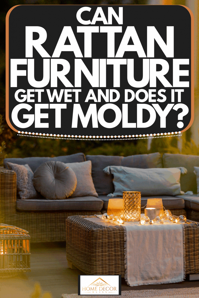 Can Rattan Furniture Get Wet And Does It Moldy Home Decor Bliss - Can Patio Cushions Get Wet