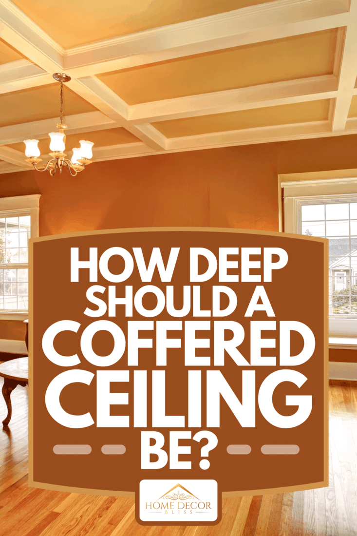 Modern living room with a coffered ceiling and hardwood floor, How Deep Should A Coffered Ceiling Be?