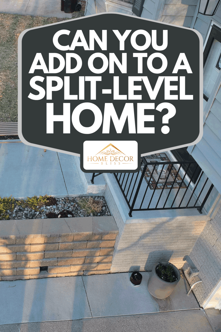 A remodeled front entry of a split level home, Can You Add On To A Split-Level Home?