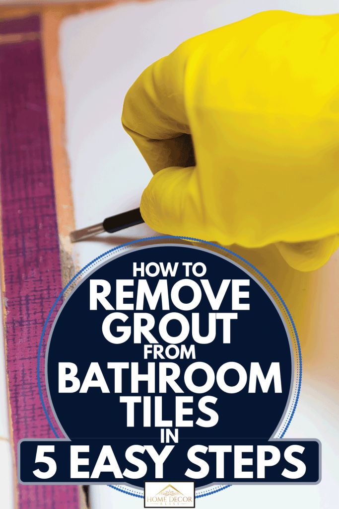 sealing between tiles using tile grout. How To Remove Grout From Bathroom Tiles In 5 Easy Steps