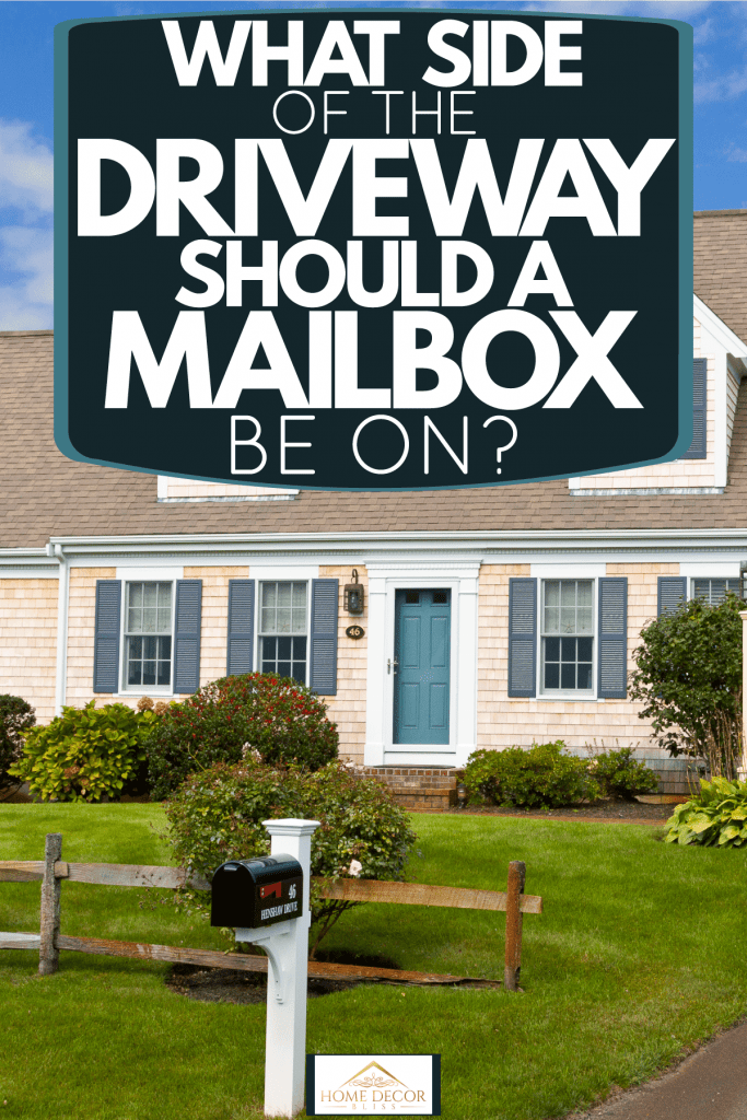 A typical American house with a mowed front lawn, light gray painted window shutters, and a black colored mailbox, What Side Of The Driveway Should A Mailbox Be On?
