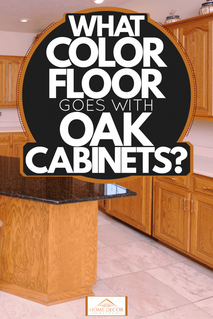 What Color Floor Goes With Oak Cabinets, Vinyl Plank Flooring With Oak Cabinets