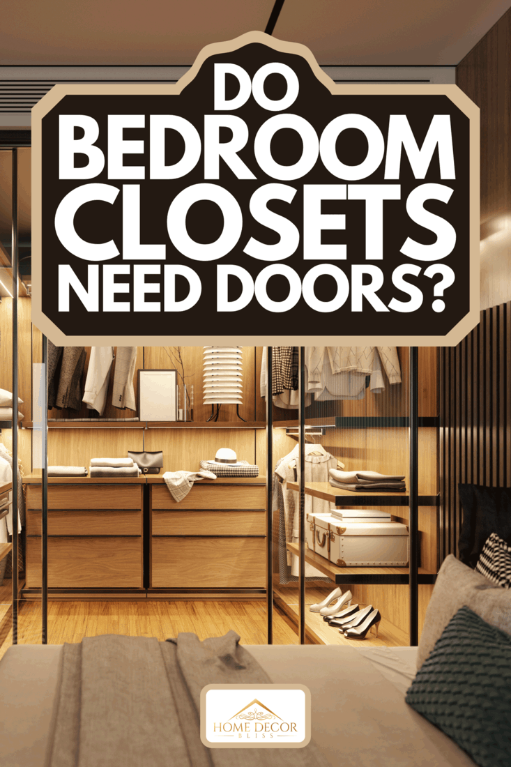 An interior of an empty luxury bedroom with walk-in closet, Do Bedroom Closets Need Doors?