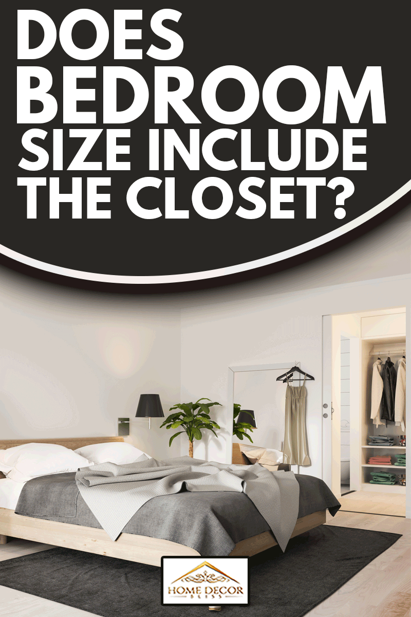 Modern bedroom with closet, Does Bedroom Size Include The Closet?