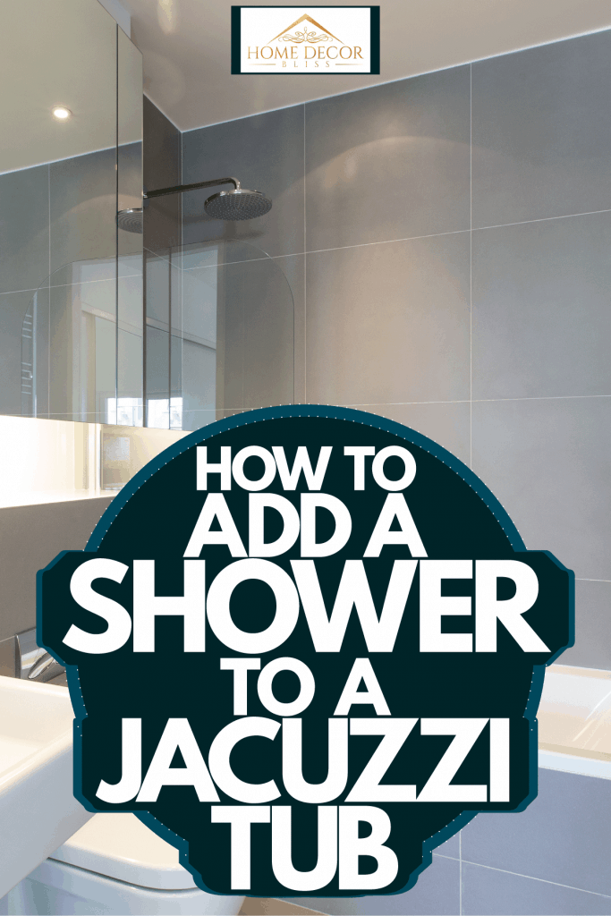 A narrow bathroom with gray colored walls and a jacuzzi tub with a shower, How To Add A Shower To A Jacuzzi Tub