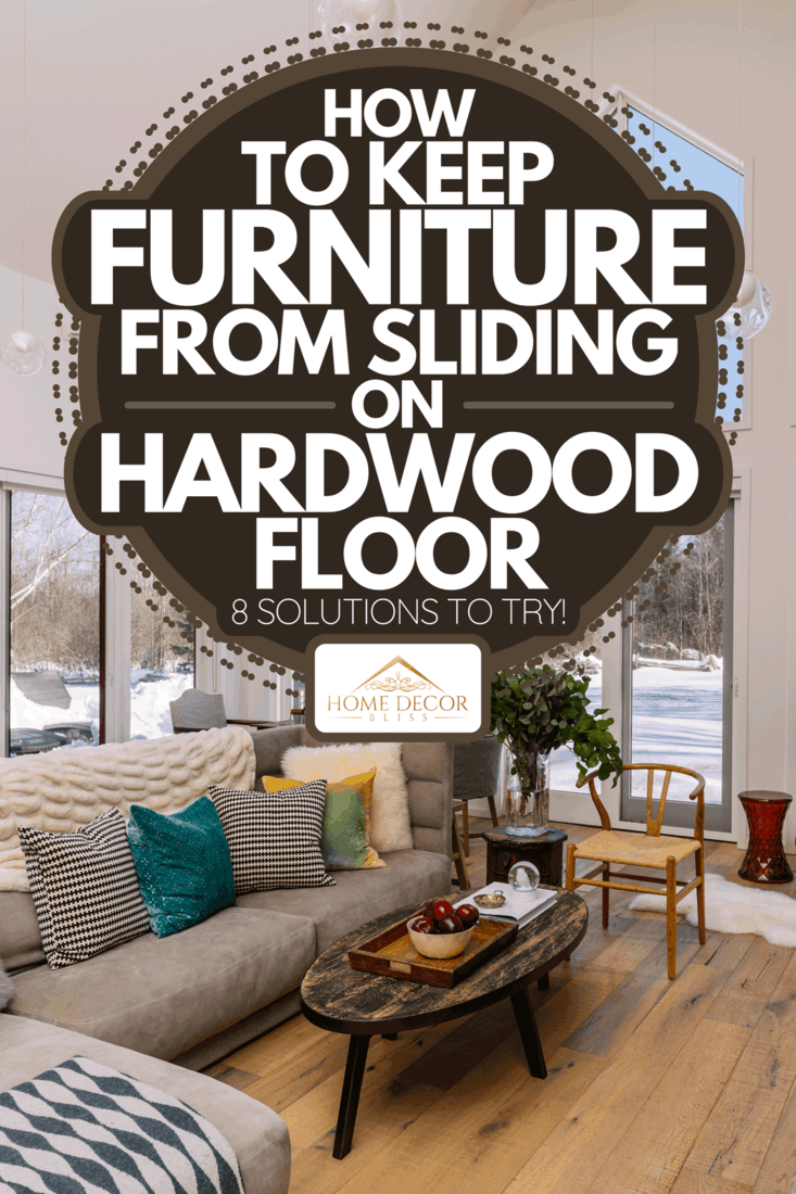 A winter home with wooden floor and furnitures, How To Keep Furniture From Sliding On Hardwood Floor [8 Solutions To Try!]