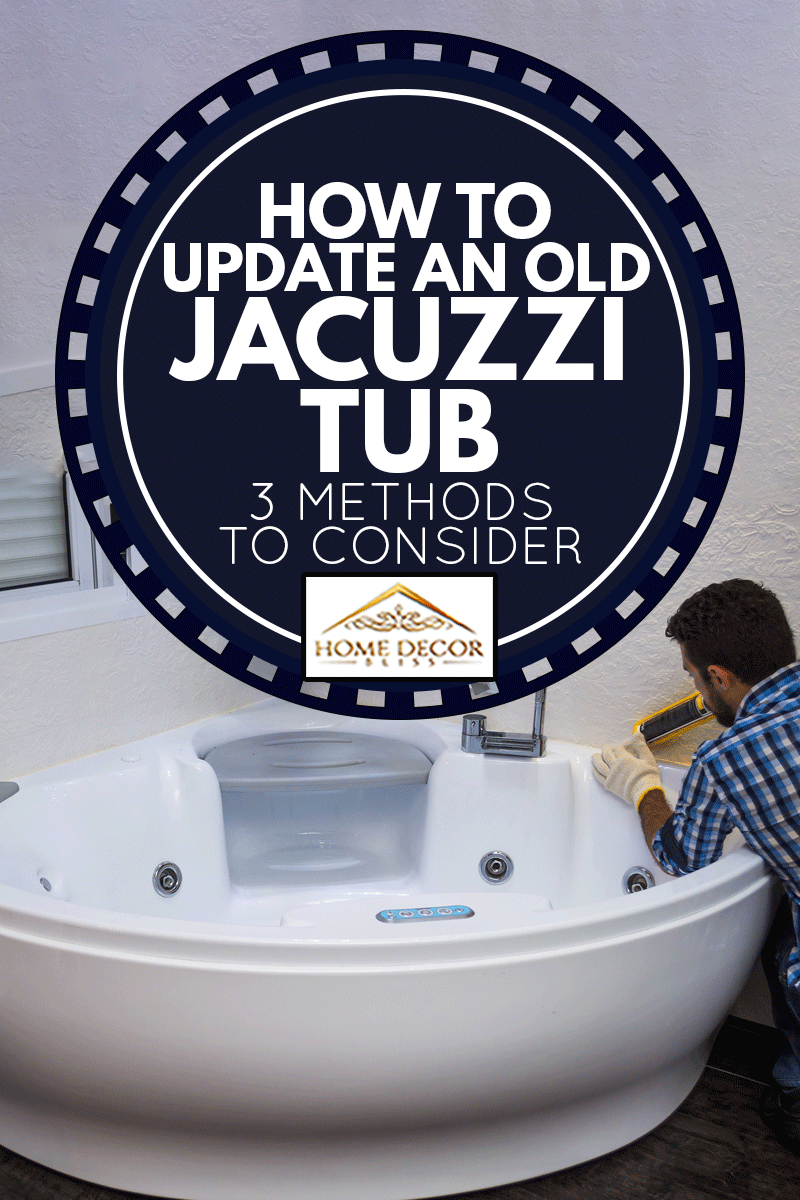 Installation of modern bathtub, (hot tub), applying sealant, bathtub with tv, How To Update An Old Jacuzzi Tub - 3 Methods To Consider