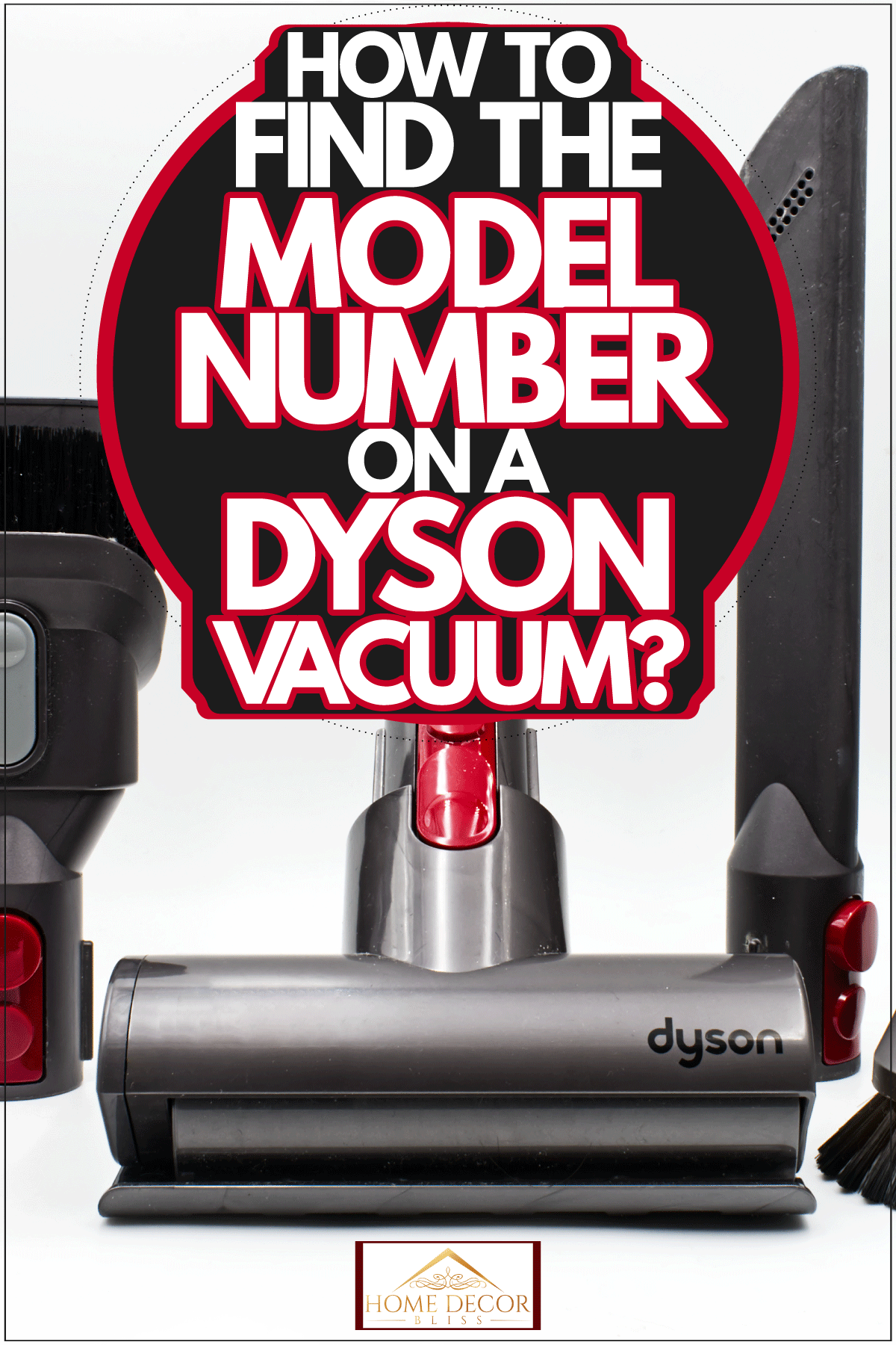 A disassembled Dyson vacuum, How To Find The Model Number On A Dyson Vacuum