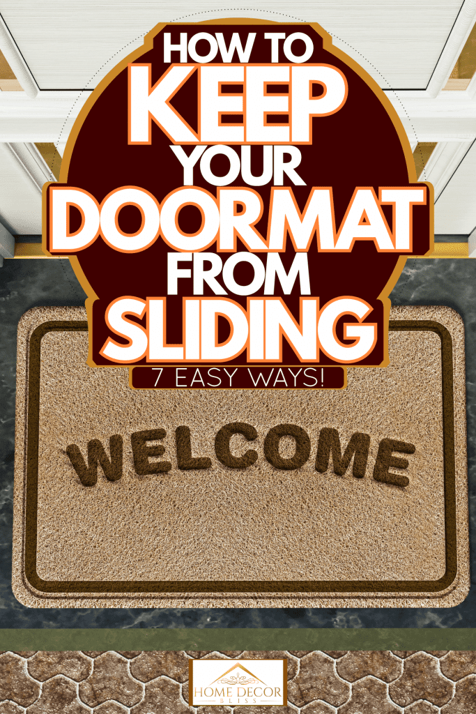 A welcome doormat in the front door of a house, How To Keep Your Doormat From Sliding—7 Easy Ways!