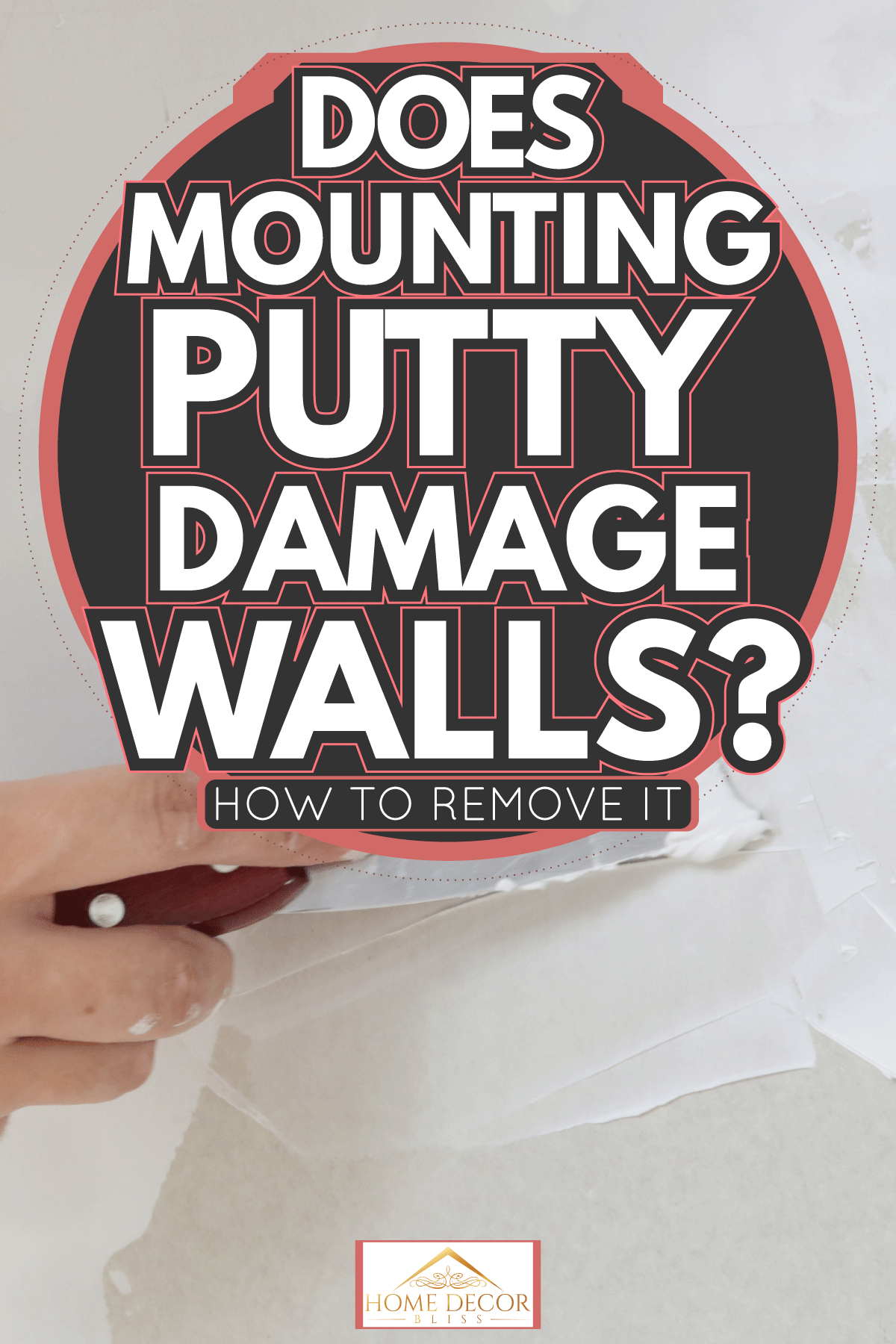 Great places to mount putty, Does mounting putty damage walls? and how to remove it