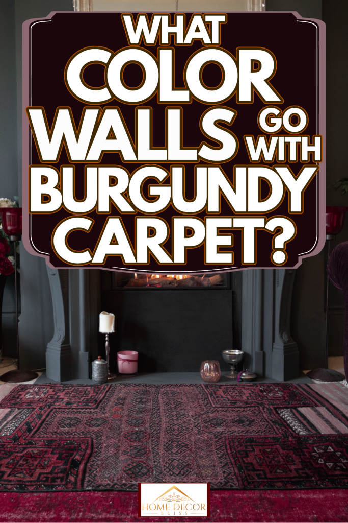 A gorgeous fireplace painted with gray and flowers on the side for decoration and burgundy carpet up front, What Color Walls Go With Burgundy Carpet?