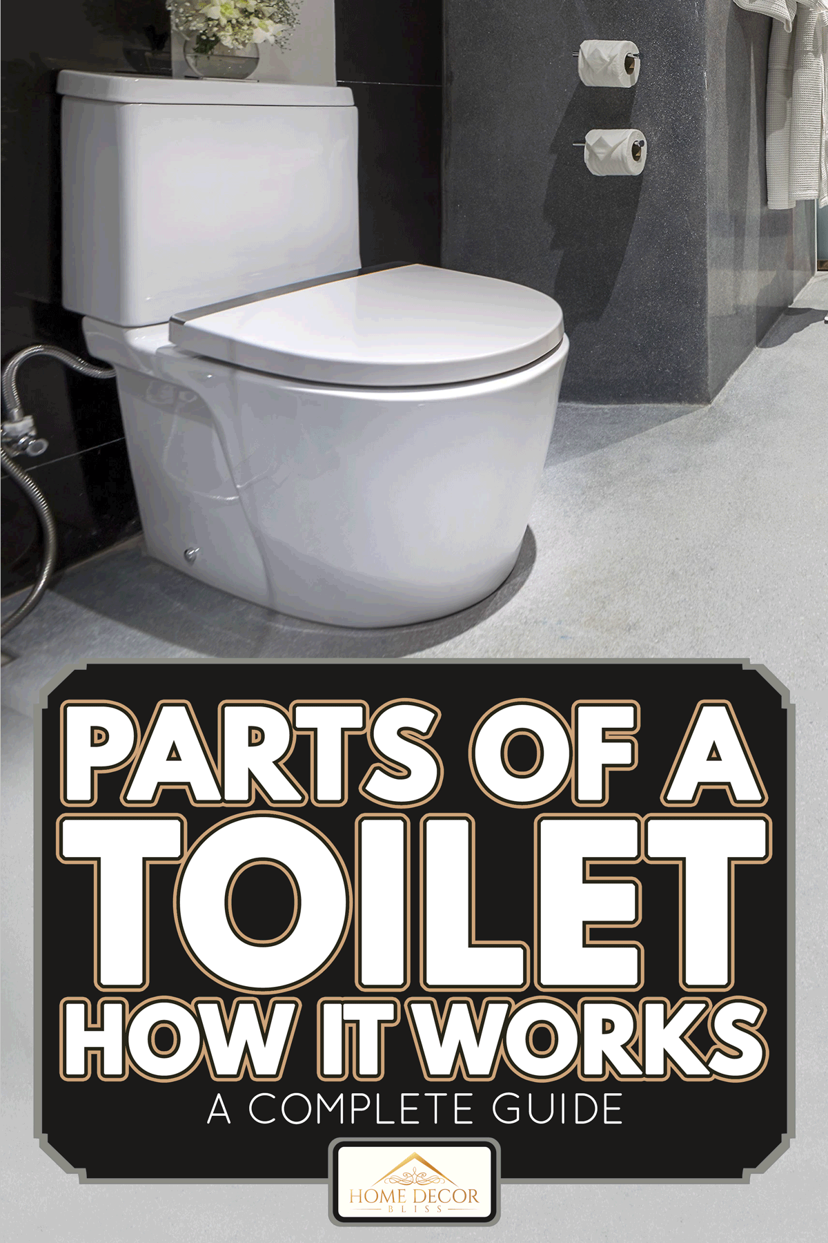 Modern toilet in the bathroom, Parts Of A Toilet And How It Works [A Complete Guide]