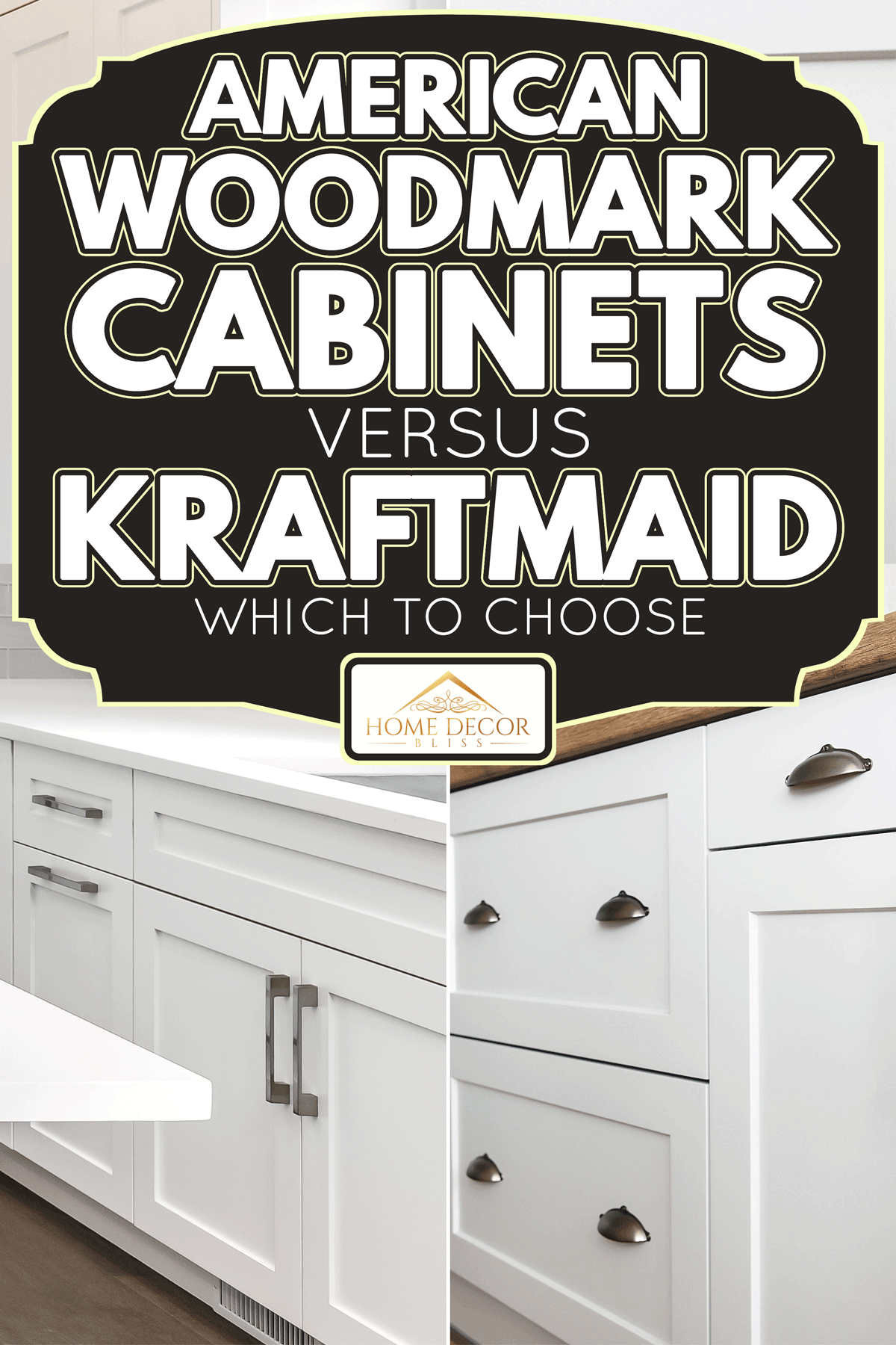 American Woodmark Cabinets Vs Kraftmaid Which To Choose   Home ...