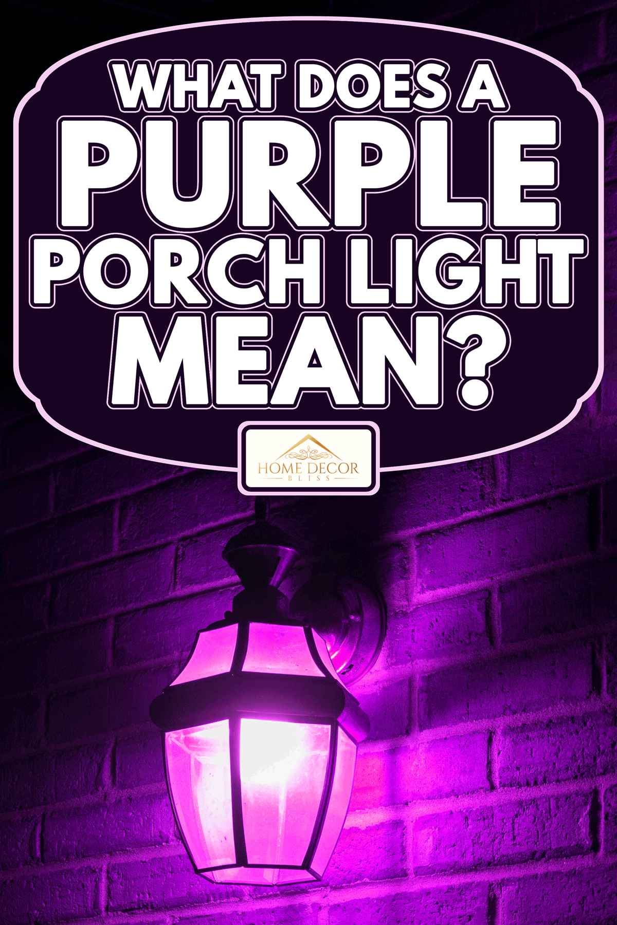 A purple light lantern illuminating the front porch at night, What Does a Purple Porch Light Mean?