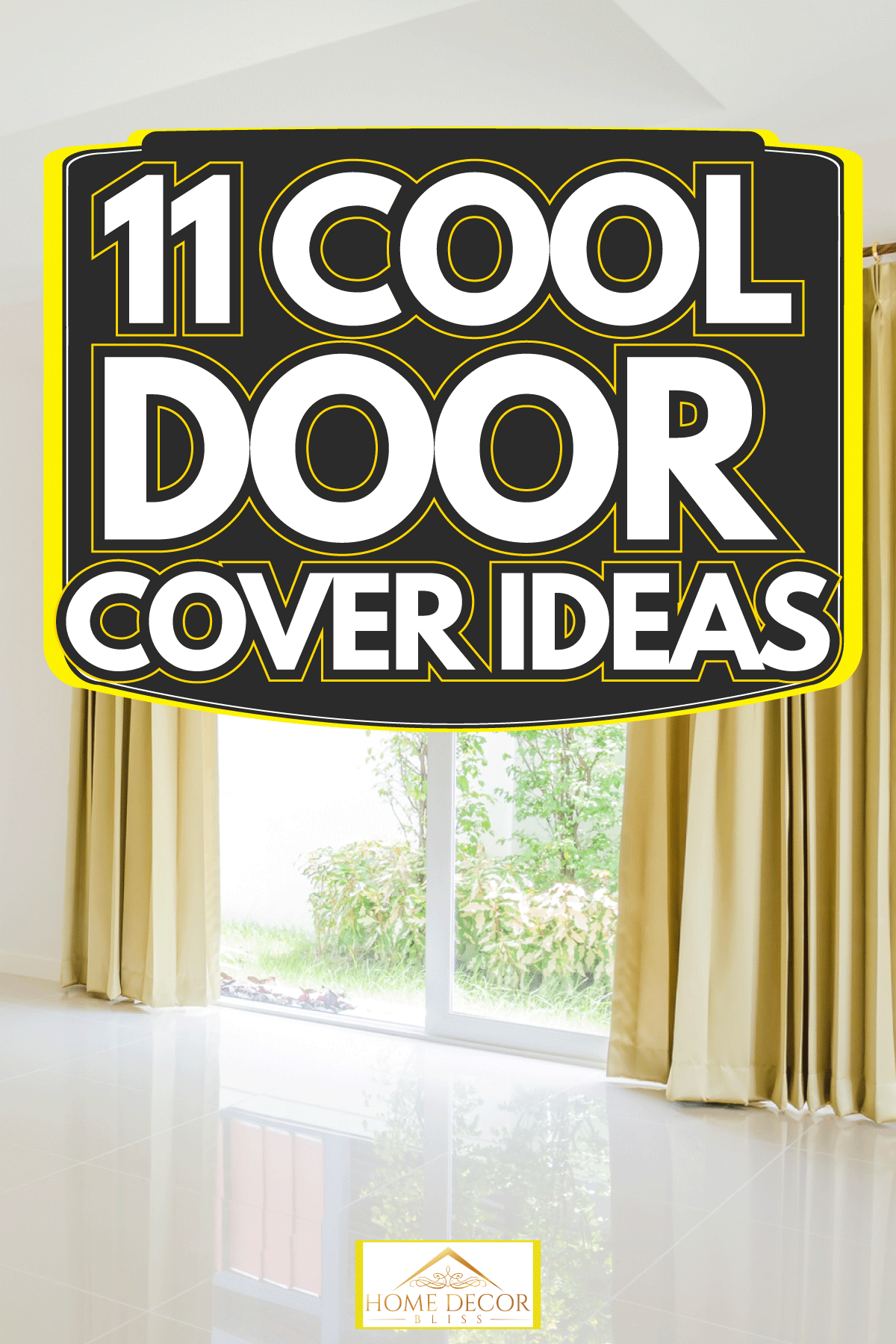 Empty room and blinds interior, 11 Cool Door Cover Ideas