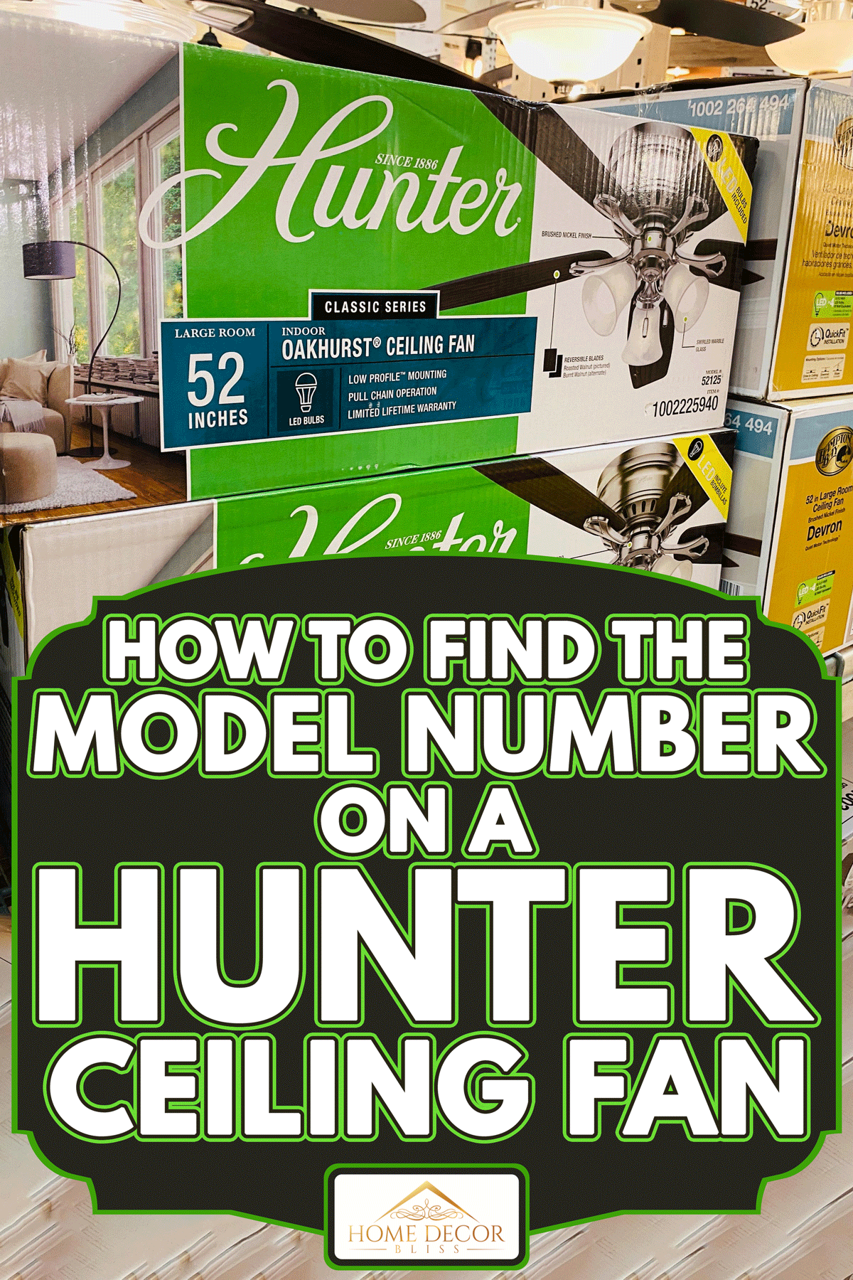 Hunter brand of ceiling fans in boxes on shelf, How To Find The Model Number On A Hunter Ceiling Fan