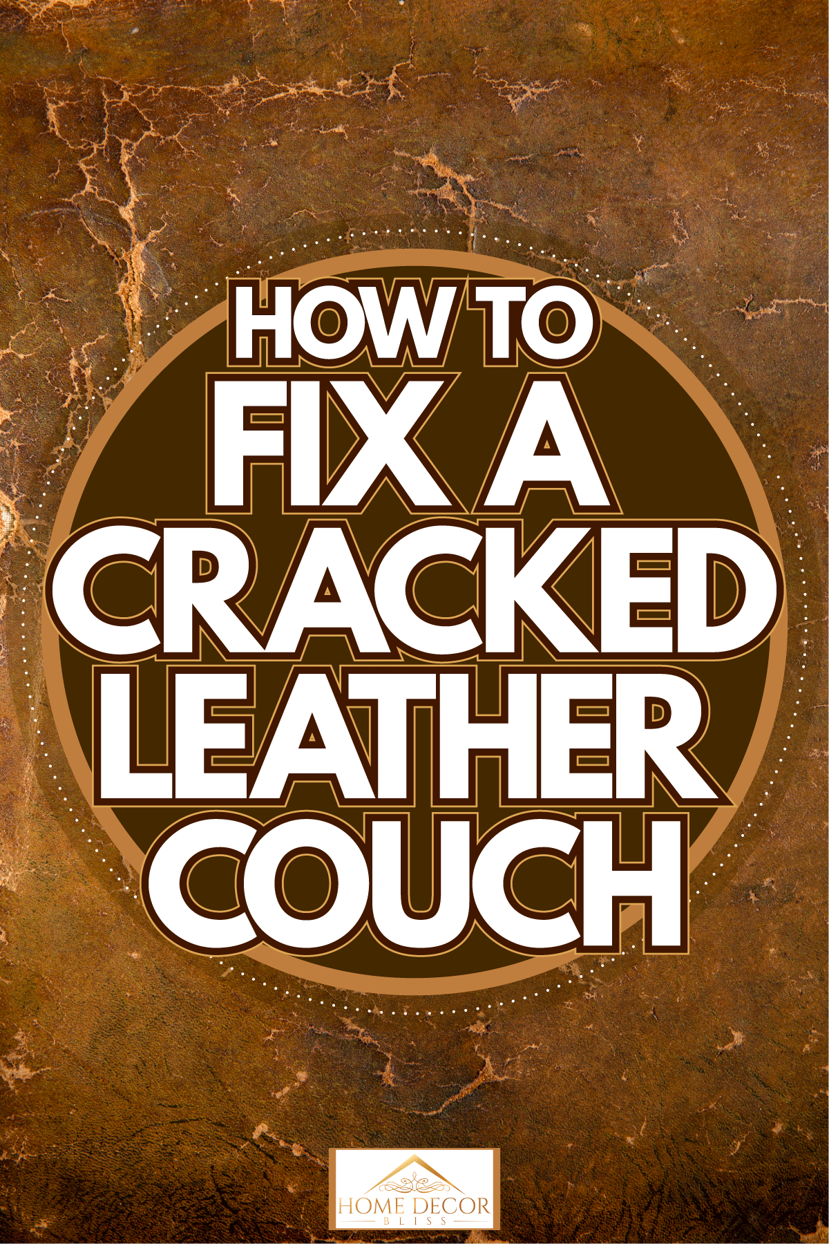 Cracks on a leather photographed in detail, How To Fix A Cracked Leather Couch