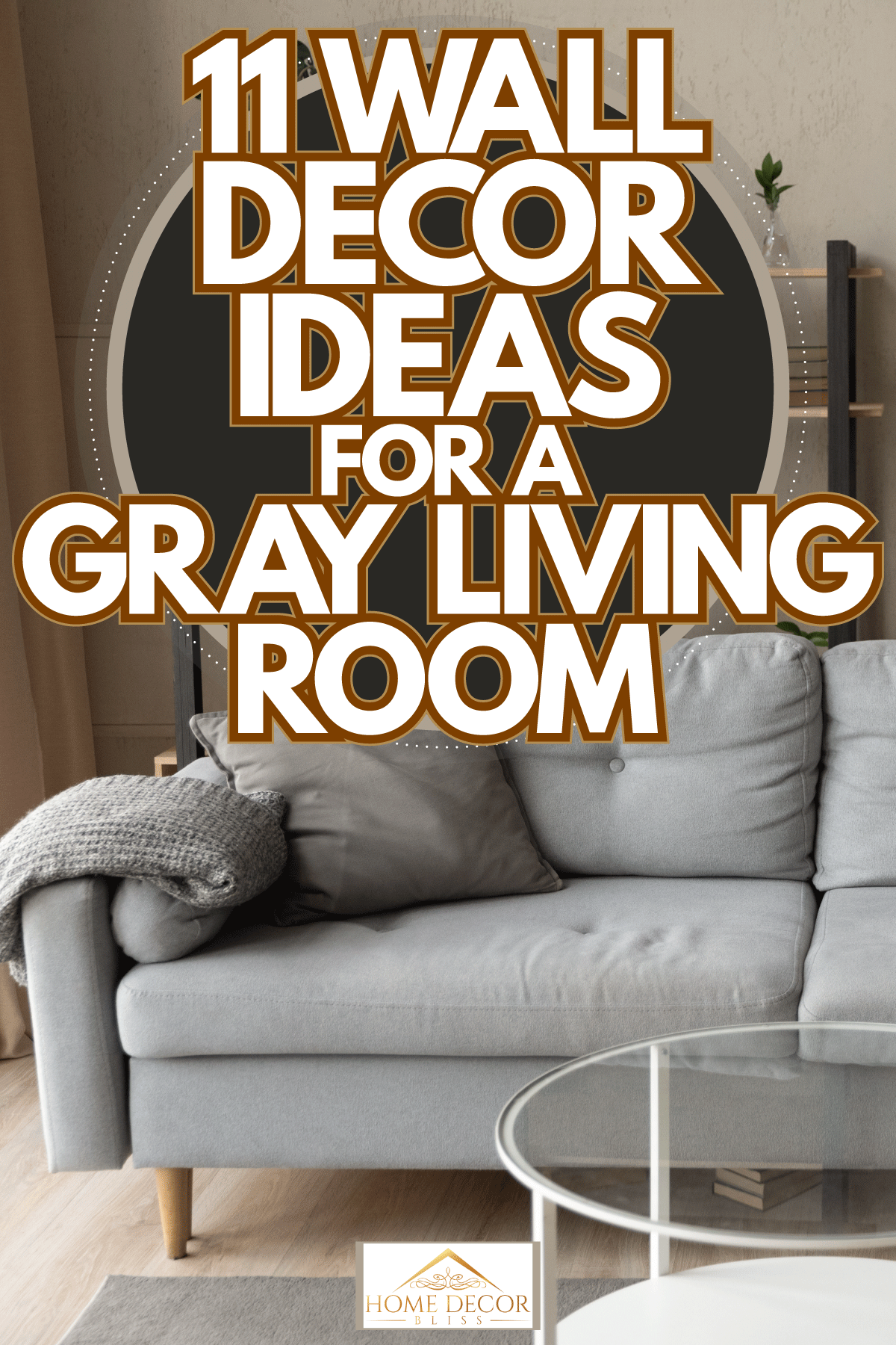 Gray sofa with patterned throw pillows with a minimalist designed cabinet, 11 Wall Decor Ideas For A Gray Living Room