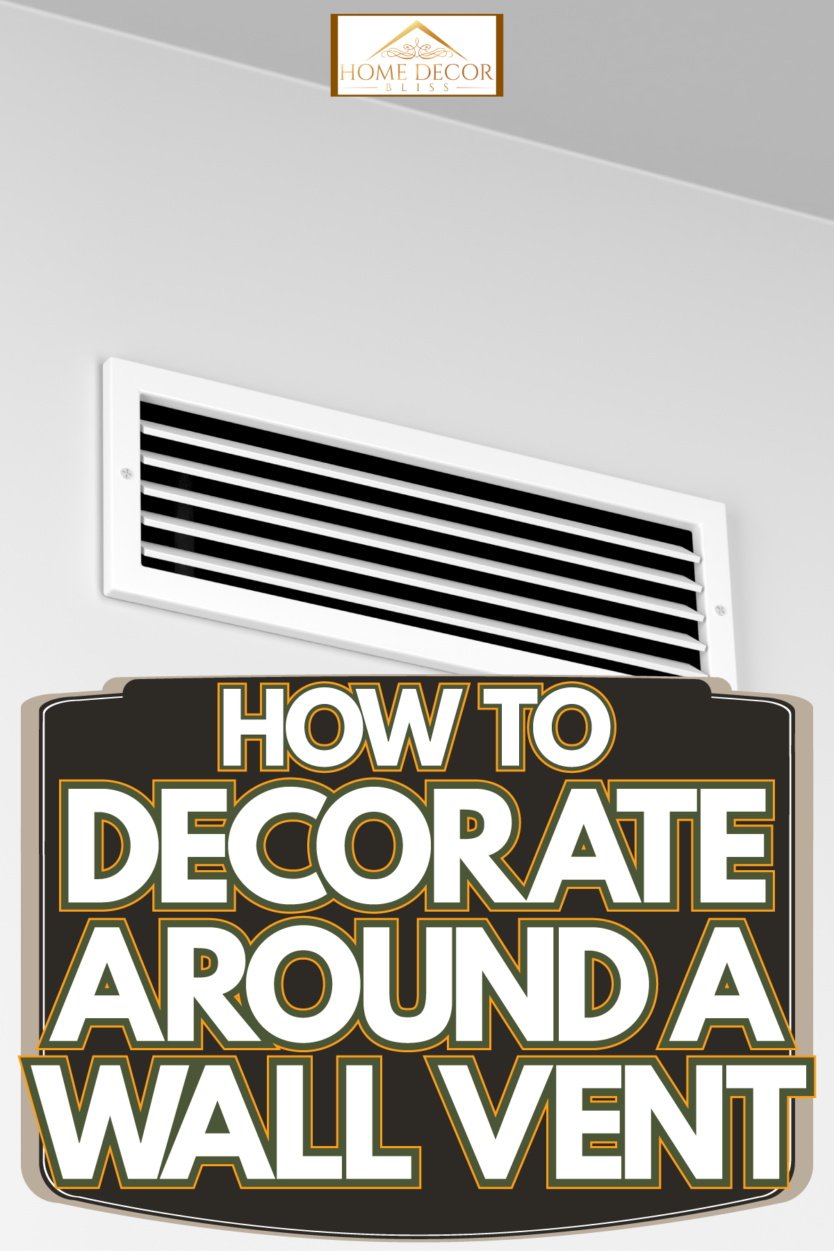 White wall vents at a white wall, How To Decorate Around A Wall Vent
