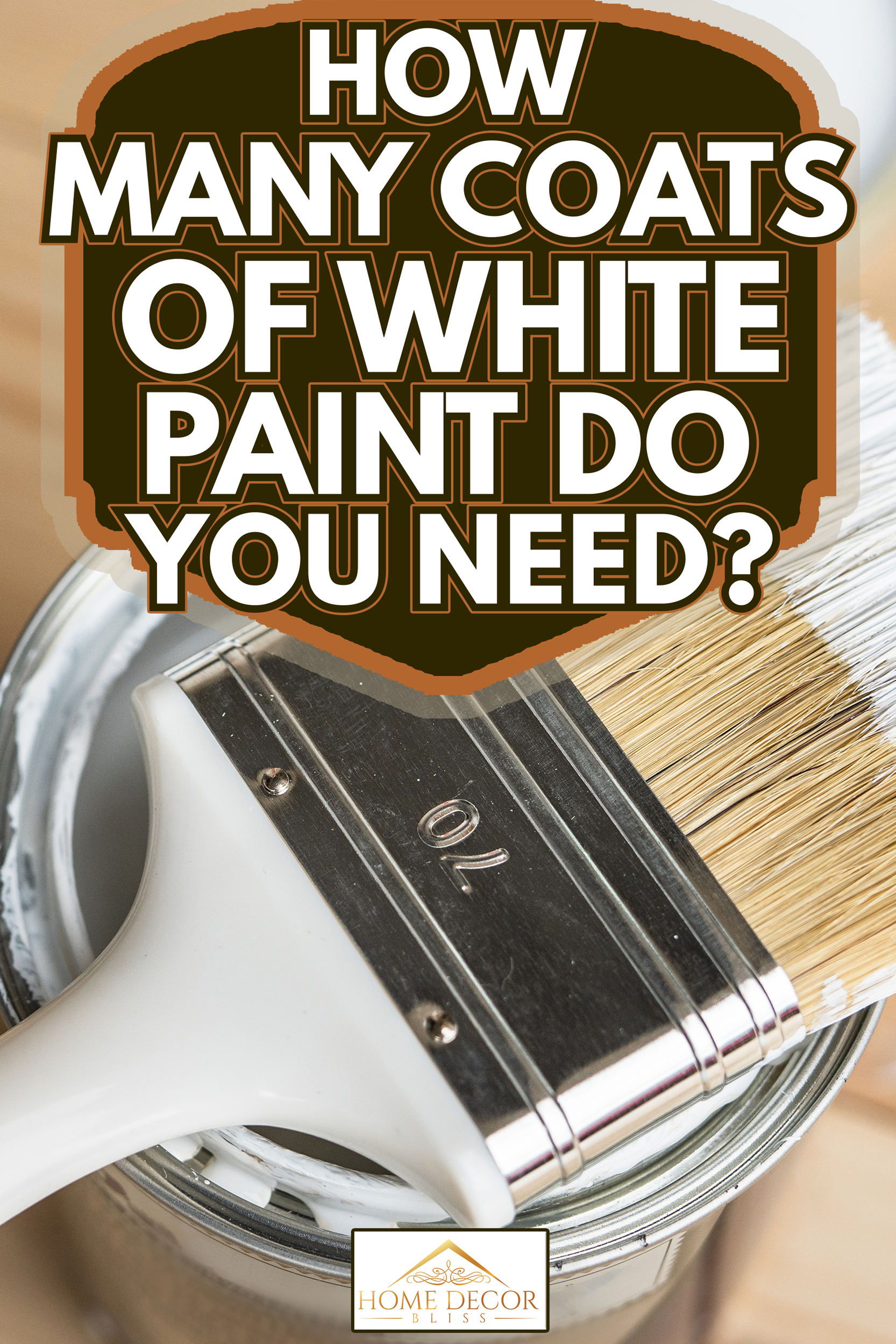 Top view on white paint brush on the opened can on the wooden table or floor painting and renovation repairing concept - How Many Coats Of White Paint Do You Need