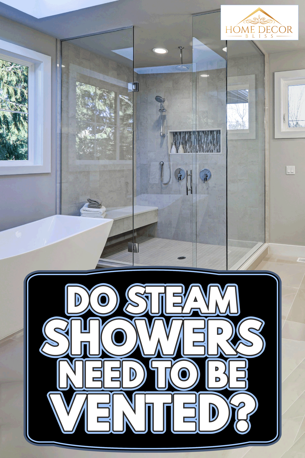 A spacious bathroom in gray tones with heated floors and walk-in shower, Do Steam Showers Need To Be Vented?