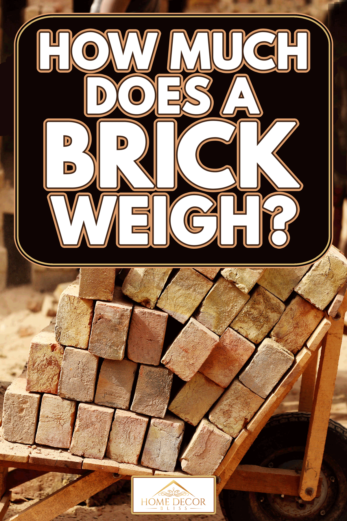 Loading a brick in cart in the brick factory, How Much Does A Brick Weigh?