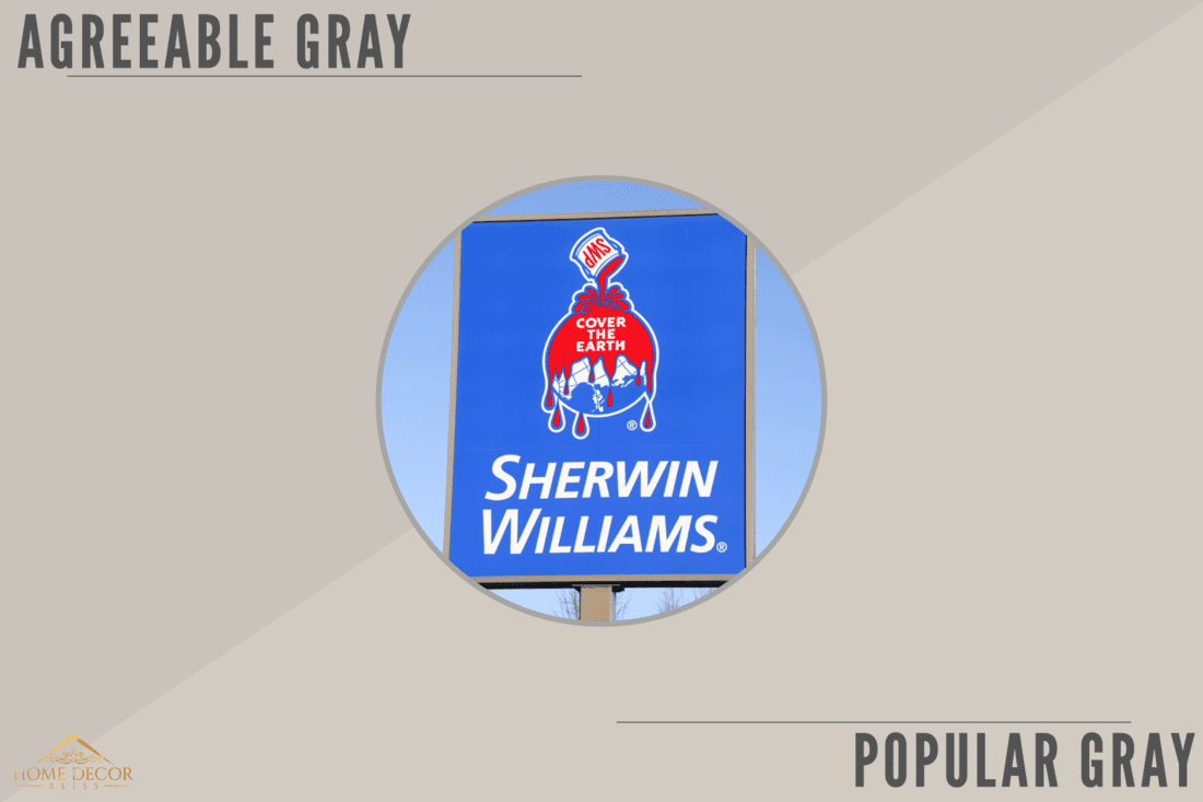 Sherwin Williams sign, Sherwin Williams Popular Gray Vs Agreeable Gray: Which To Choose?