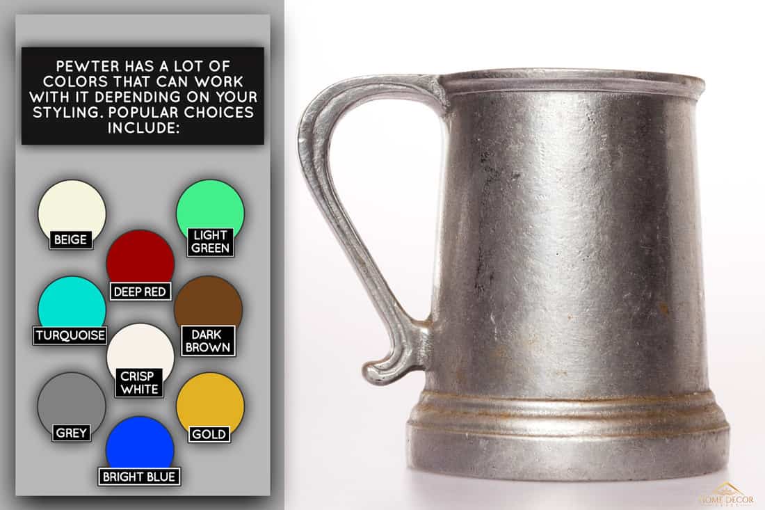 Old pewter mug isolated on white, Colors That Go With Pewter For Your Home Decor (With Pictures)!