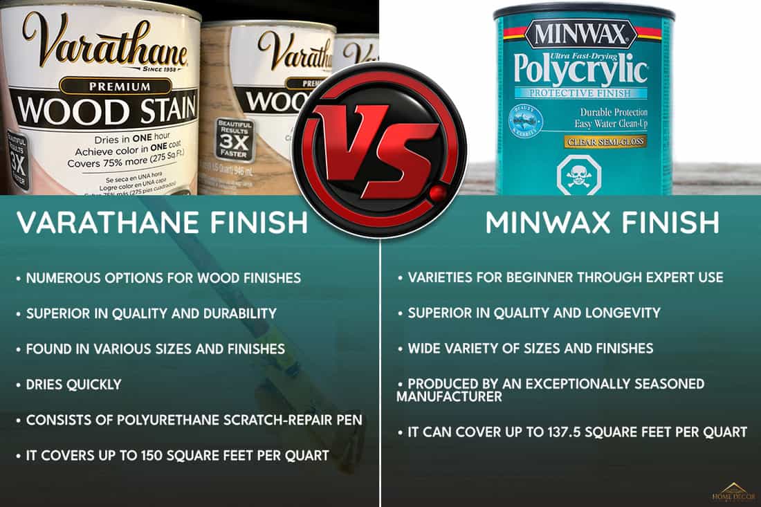 A comparison between Varathane Finish and Minwax Finish, Varathane Finish Vs. Minwax [Pros & Cons] - Which To Choose For Your Floors?