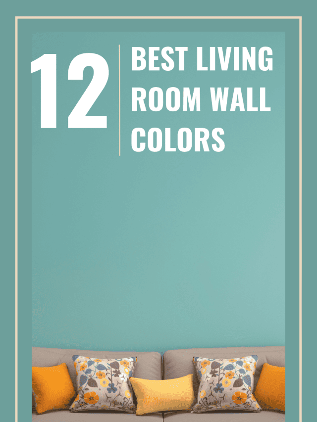 12 Best Living Room Wall Colors [With And Without Furniture]