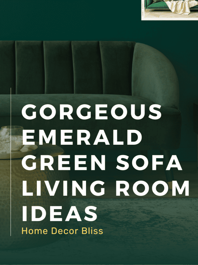 9 Gorgeous Emerald Green Sofa Living Room Ideas