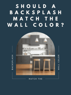 Should A Backsplash Match The Wall Color?