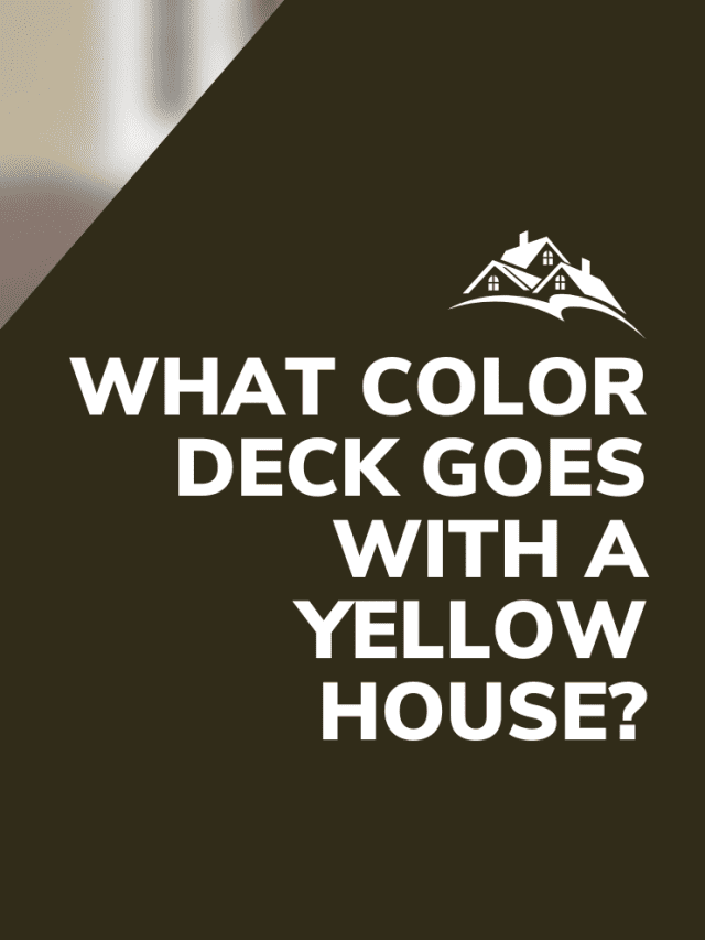 1 What Color Deck Goes With A Yellow House?