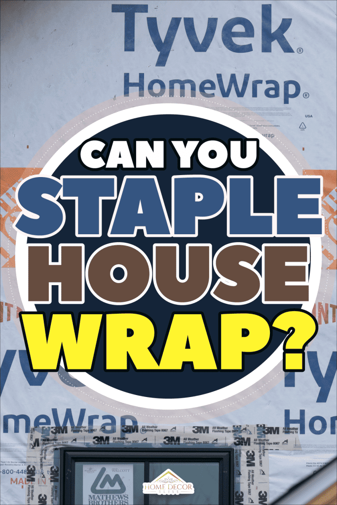 Can-You-Staple-House-Wrap4