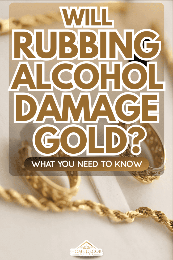 Will-Rubbing-Alcohol-Damage-Gold-What-You-Need-to-Know
